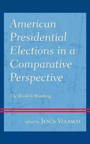 American Presidential Elections in a Comparative Perspective cover