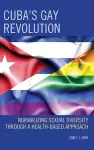 Cuba’s Gay Revolution cover