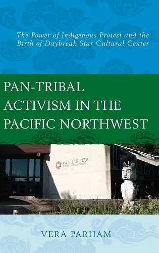 Pan-Tribal Activism in the Pacific Northwest cover