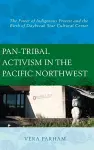 Pan-Tribal Activism in the Pacific Northwest cover