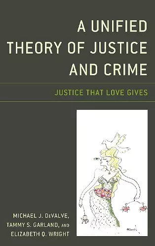 A Unified Theory of Justice and Crime cover