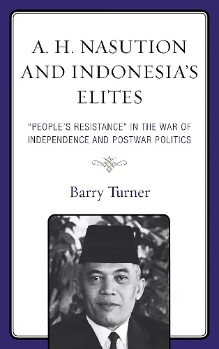 A. H. Nasution and Indonesia's Elites cover