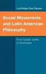 Social Movements and Latin American Philosophy cover