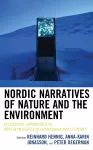 Nordic Narratives of Nature and the Environment cover