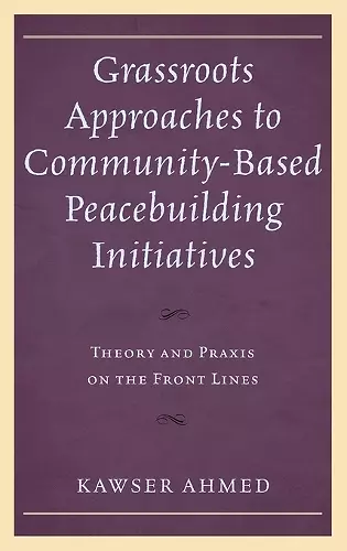 Grassroots Approaches to Community-Based Peacebuilding Initiatives cover