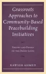 Grassroots Approaches to Community-Based Peacebuilding Initiatives cover