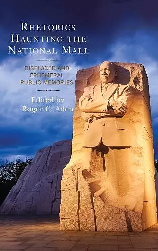 Rhetorics Haunting the National Mall cover