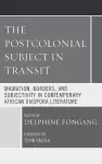 The Postcolonial Subject in Transit cover