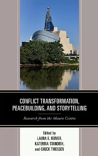 Conflict Transformation, Peacebuilding, and Storytelling cover