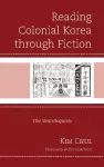 Reading Colonial Korea through Fiction cover