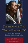The American Civil War on Film and TV cover