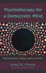 Psychotherapy for a Democratic Mind cover