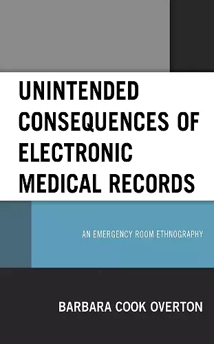 Unintended Consequences of Electronic Medical Records cover