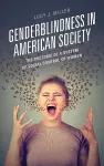 Genderblindness in American Society cover