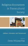 Religious Encounters in Transcultural Society cover