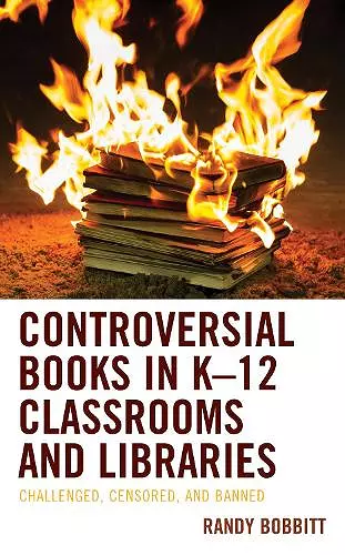 Controversial Books in K–12 Classrooms and Libraries cover