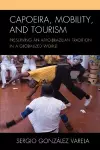 Capoeira, Mobility, and Tourism cover