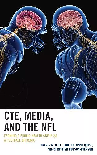 CTE, Media, and the NFL cover