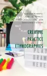 Creative Practice Ethnographies cover