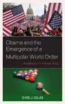 Obama and the Emergence of a Multipolar World Order cover