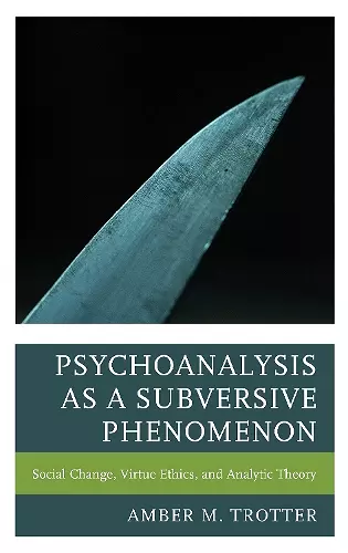 Psychoanalysis as a Subversive Phenomenon cover