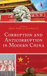 Corruption and Anticorruption in Modern China cover