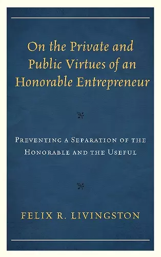 On the Private and Public Virtues of an Honorable Entrepreneur cover