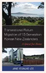 Transnational Return Migration of 1.5 Generation Korean New Zealanders cover