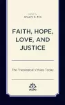 Faith, Hope, Love, and Justice cover