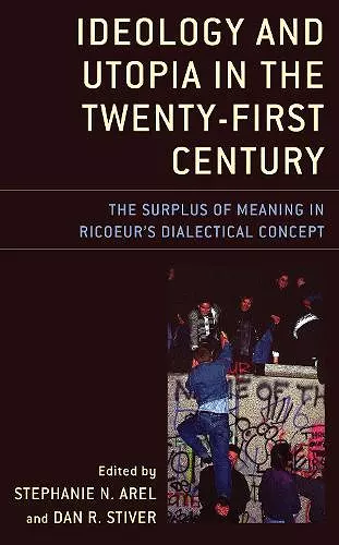 Ideology and Utopia in the Twenty-First Century cover