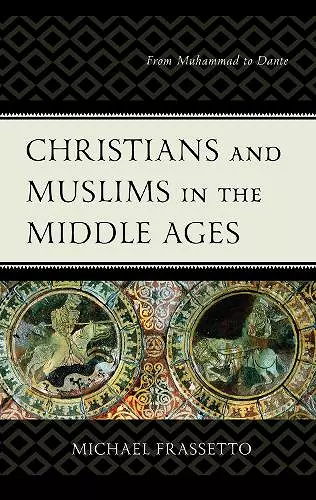 Christians and Muslims in the Middle Ages cover