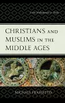 Christians and Muslims in the Middle Ages cover