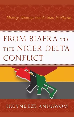 From Biafra to the Niger Delta Conflict cover