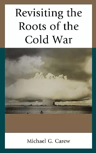 Revisiting the Roots of the Cold War cover