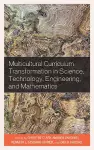 Multicultural Curriculum Transformation in Science, Technology, Engineering, and Mathematics cover