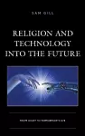 Religion and Technology into the Future cover