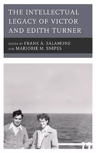 The Intellectual Legacy of Victor and Edith Turner cover