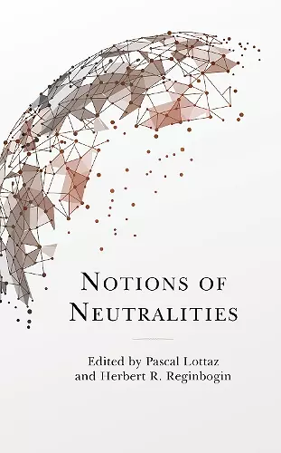 Notions of Neutralities cover