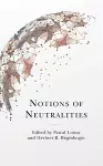 Notions of Neutralities cover