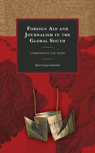 Foreign Aid and Journalism in the Global South cover