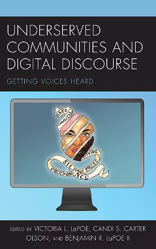 Underserved Communities and Digital Discourse cover