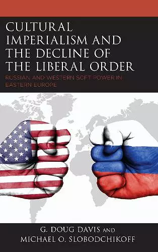 Cultural Imperialism and the Decline of the Liberal Order cover