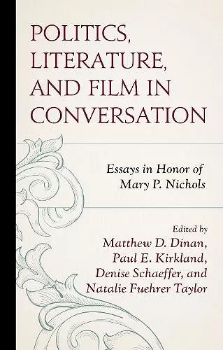 Politics, Literature, and Film in Conversation cover