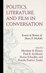 Politics, Literature, and Film in Conversation cover