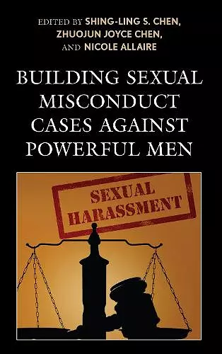 Building Sexual Misconduct Cases against Powerful Men cover