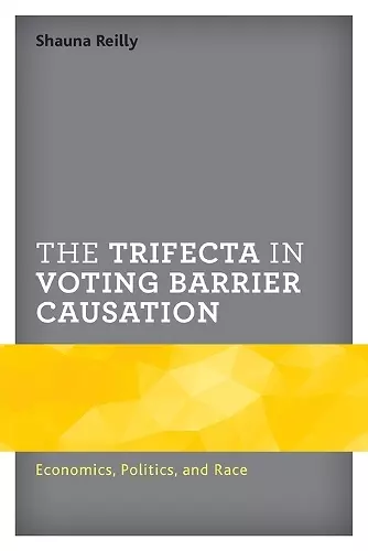 The Trifecta in Voting Barrier Causation cover