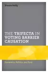 The Trifecta in Voting Barrier Causation cover