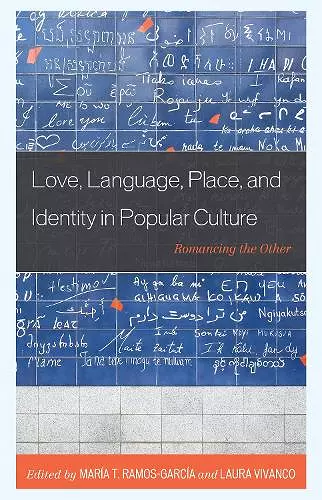 Love, Language, Place, and Identity in Popular Culture cover