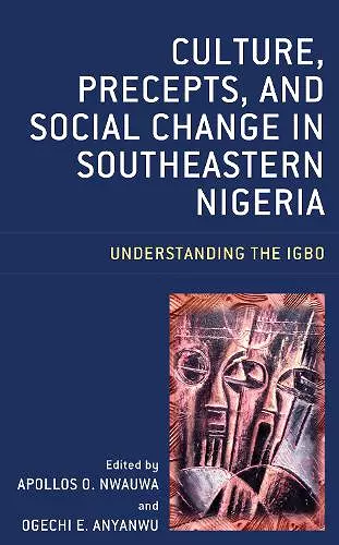 Culture, Precepts, and Social Change in Southeastern Nigeria cover