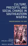 Culture, Precepts, and Social Change in Southeastern Nigeria cover